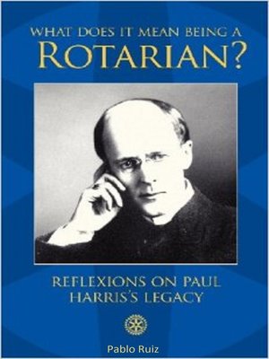 cover image of What Does It Mean Being a Rotarian?